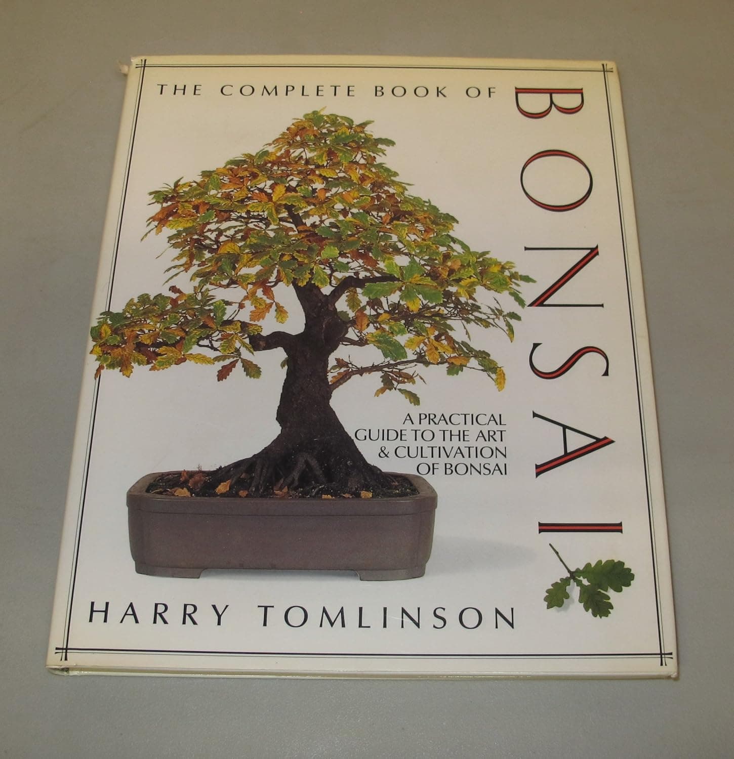 The Complete Book of Bonsai by Harry Tomlinson