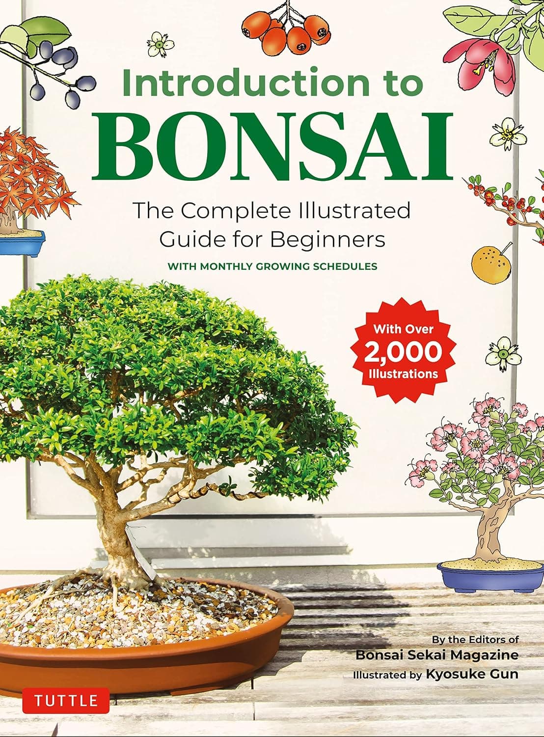 Introduction to Bonsai: The Complete Illustrated Guide for Beginners by Bonsai Sekai Magazine and Kyosuke Gun